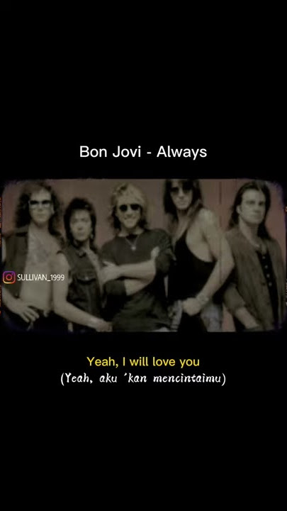 Story WA | Bon Jovi - Always