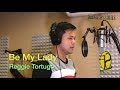 Be My Lady - Reggie Tortugo Cover