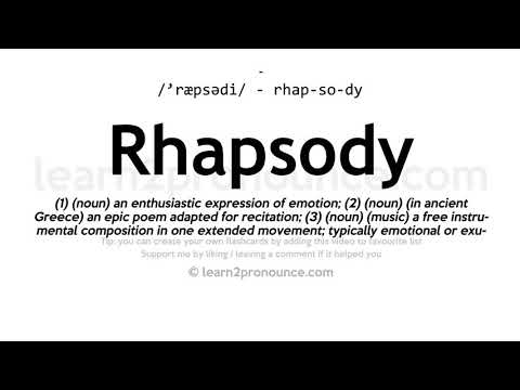 Pronunciation Of Rhapsody | Definition Of Rhapsody