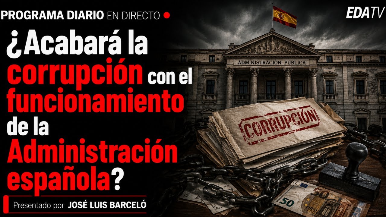 ¿Acabará la corrupción con el funcionamiento de la Administración española?