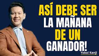 7 HÁBITOS CLAVE PARA COMENZAR EL DÍA CON PODER | DISCIPLINA Y ÉXITO AL ESTILO YOKOI KENJI