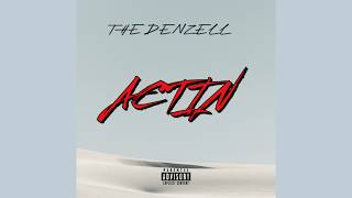 THE DENZELL Actin