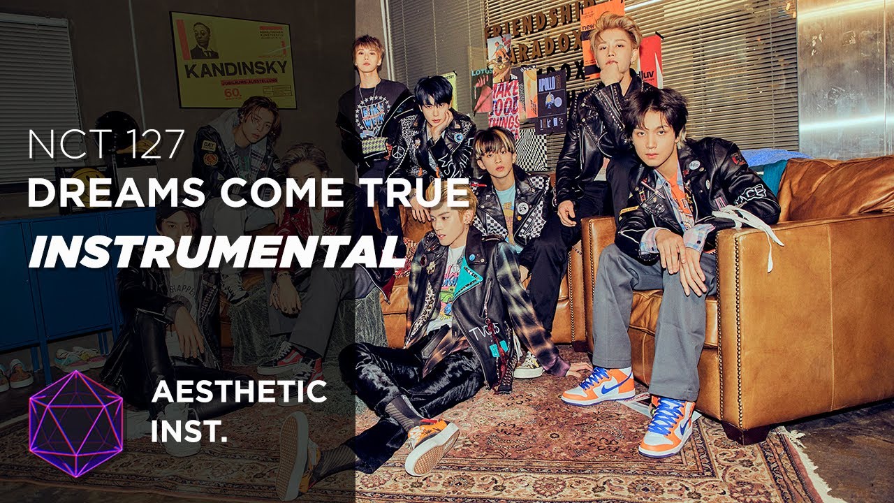 NCT 127 Dreams Come True (Official Instrumental) YouTube