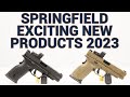 Springfield Armory Exciting New Offerings NRAAM 2023