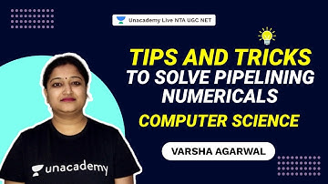 Tips and Tricks to Solve Pipelining Numericals | NTA 2021|Computer Science | Varsha| Unacademy