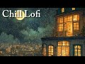 🌙 Late Night Lofi | Chill Ambience for Study, Sleep &amp; Relaxation ✨