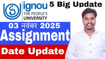 IGNOU 3 November 2025 Big Update Assignment Submission Date Extend | Ignou Result| Ignouexam #ignou