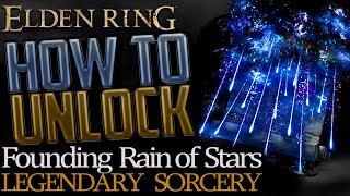 Elden Ring: Where to get Founding Rain of Stars (Legendary Sorcery)