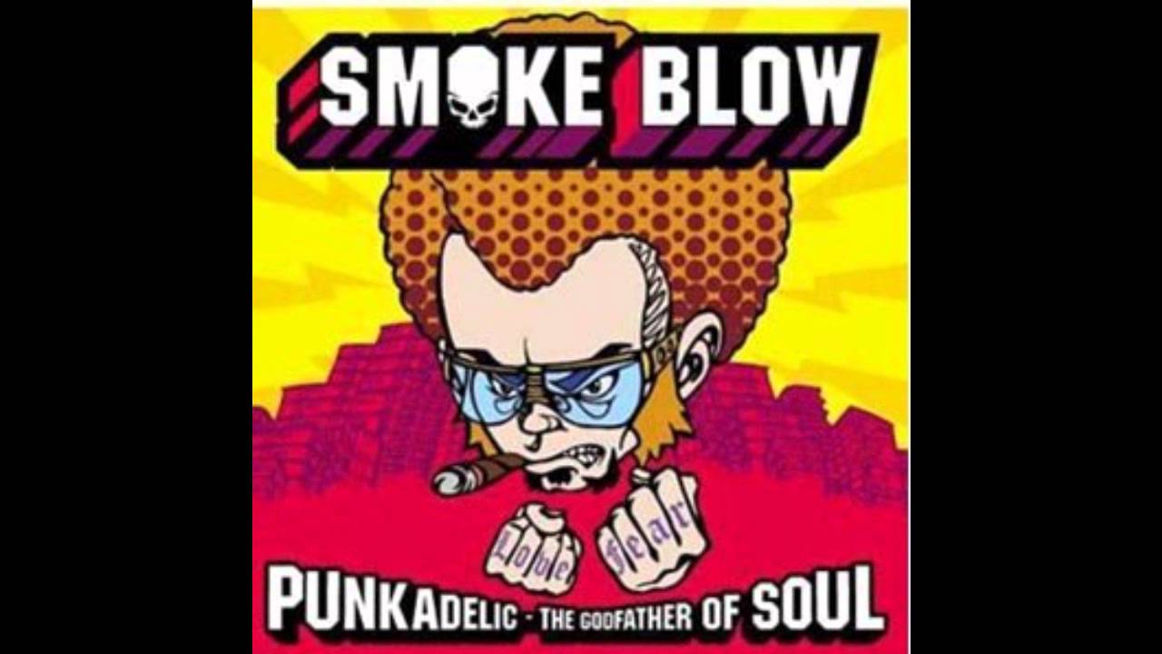 Smoke Blow - Mexico (Punkadelic)