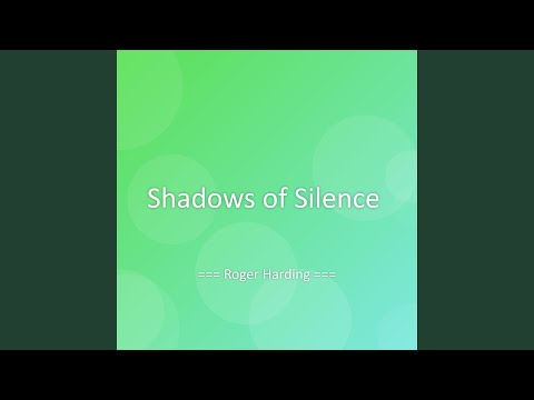 Shadows of Silence