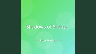 Shadows of Silence