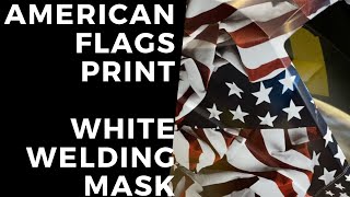 BEST HYDRO DIPPING | AMERICAN FLAGS ONTO WELDING MASK | BAG R BUCK HYDROGRAPHICS