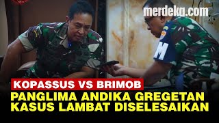 Gregetan! Panglima TNI Andika Telepon Pangdam Soroti Ribut Kopassus Vs Brimob di Papua