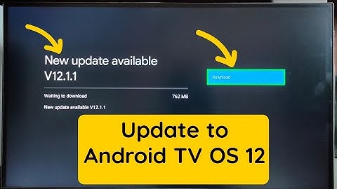 How to Update Android TV OS to Android 12