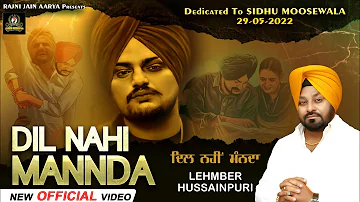 Tribute To Sidhu Moosewala | MISS YOU VEER | DILL NAI MANNDA | Lehmber Hussainpuri |