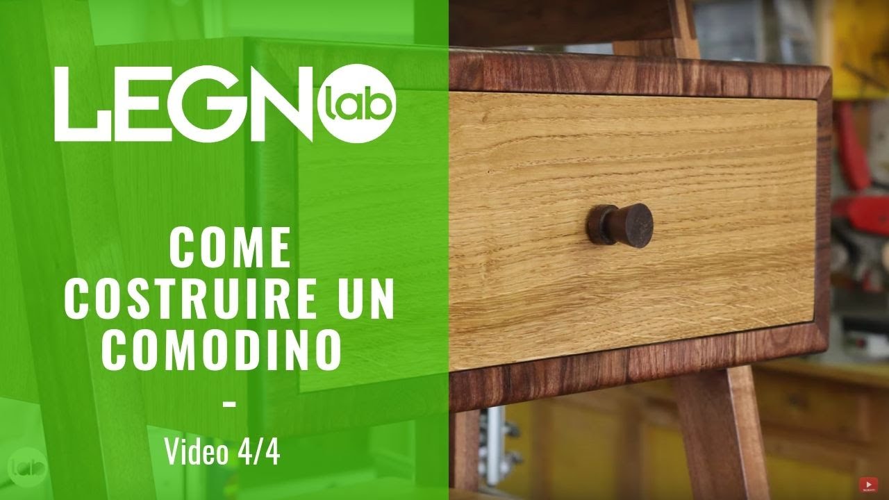 COME COSTRUIRE UN COMODINO. Videotutorial completo. Quarta e ultima parte