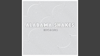 Video thumbnail of "Alabama Shakes - I Found You"