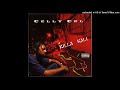 Celly Cel Remember Where You Came From mp3