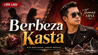 Thomas Arya - Berbeza Kasta (Video Lirik)