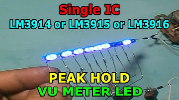 Peak hold VU METER LED with one LM3914 or LM3915 or LM3916