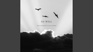 He Will (feat. Dellyy Freshh) Profile