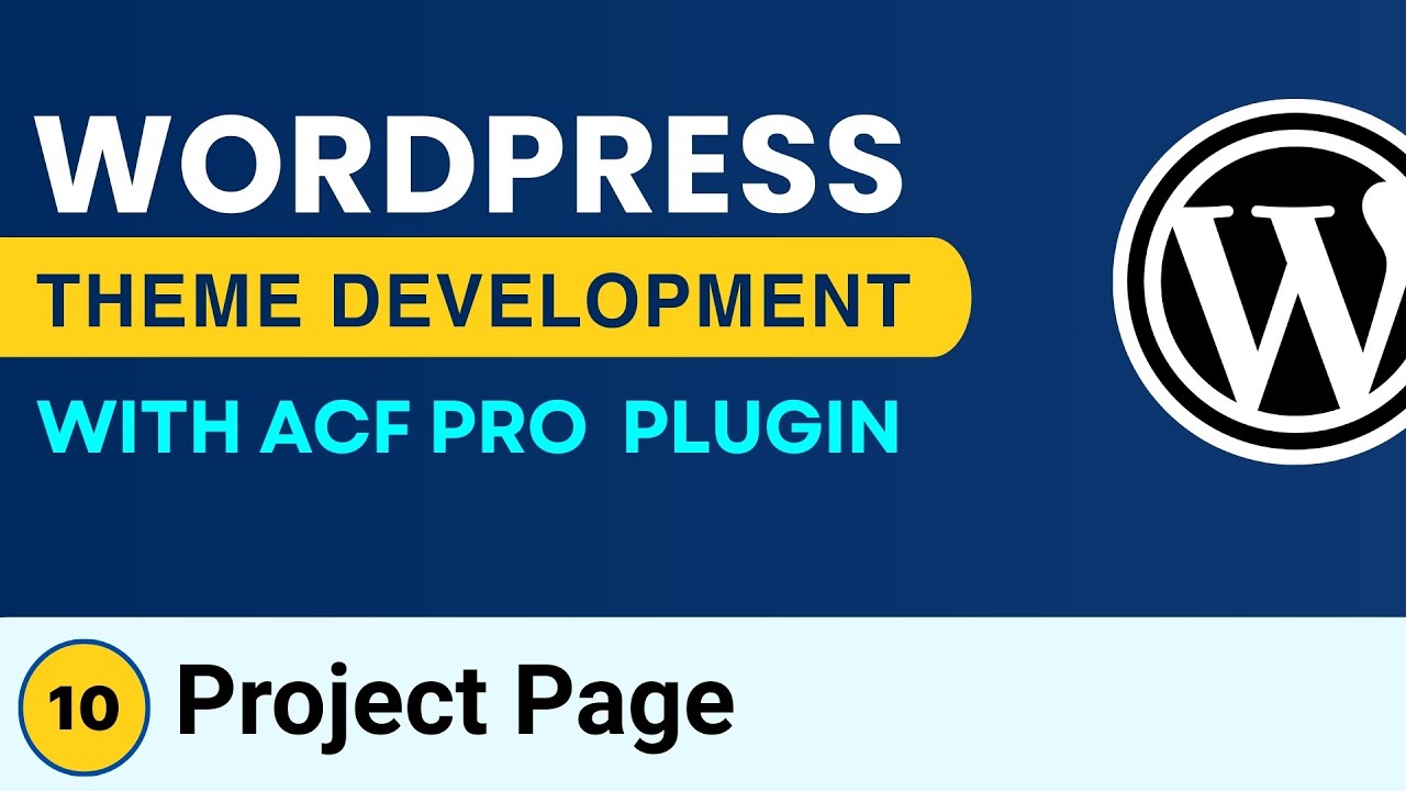 Advanced WordPress Theme Development | ACF Pro Plugin | Project Page ...