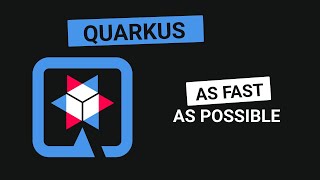 Quarkus As Fast As Possible