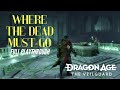 Get Emmrich the Necromancer Where the Dead Must Go Main Story Quest | Dragon Age: The Veilguard