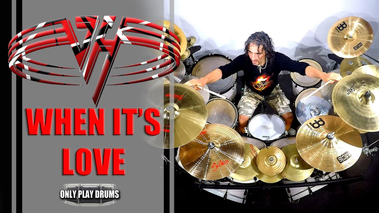 Van Halen When It's Love (Only Play Drums) YouTube