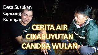 [Langit7] CERITA AIR CIKABUYUTAN CANDRA WULAN Desa Susukan Kec Cipicung Kab Kuningan