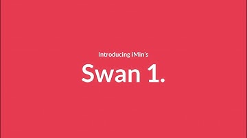 iMin Swan 1 - Product Launch 2022
