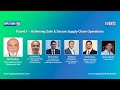 Panel discussion on achieving safe  secure supply chain operations  celerity conference 2023