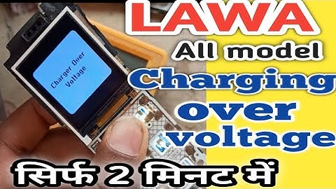 Lawa Mobile Charger Over Voltage Problem 2023 || #Lawa A1 का Charger Over Voltage को कैसे ठीक करे ||