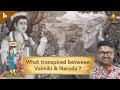 Ep 4 | Bala Kandam | What transpired between Valmiki & Narada?
