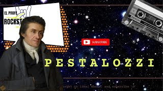 ¿Quién fue ENRIQUE PESTALOZZI? postulados y aportes a la educación.