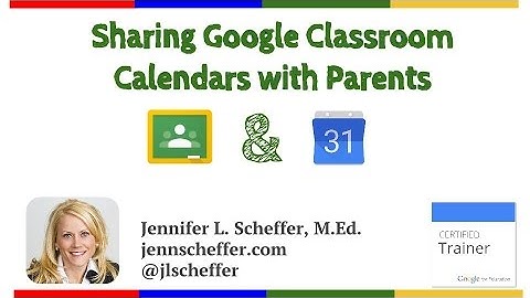 Sharing & Embedding Google Classroom Calendars