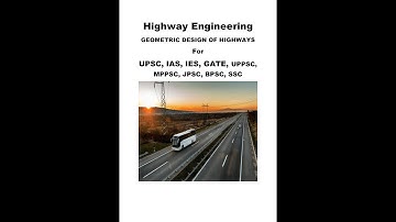 HIGHWAY ENGINEERING--GEOMETRIC DESIGN OF HIGHWAY--PART 1