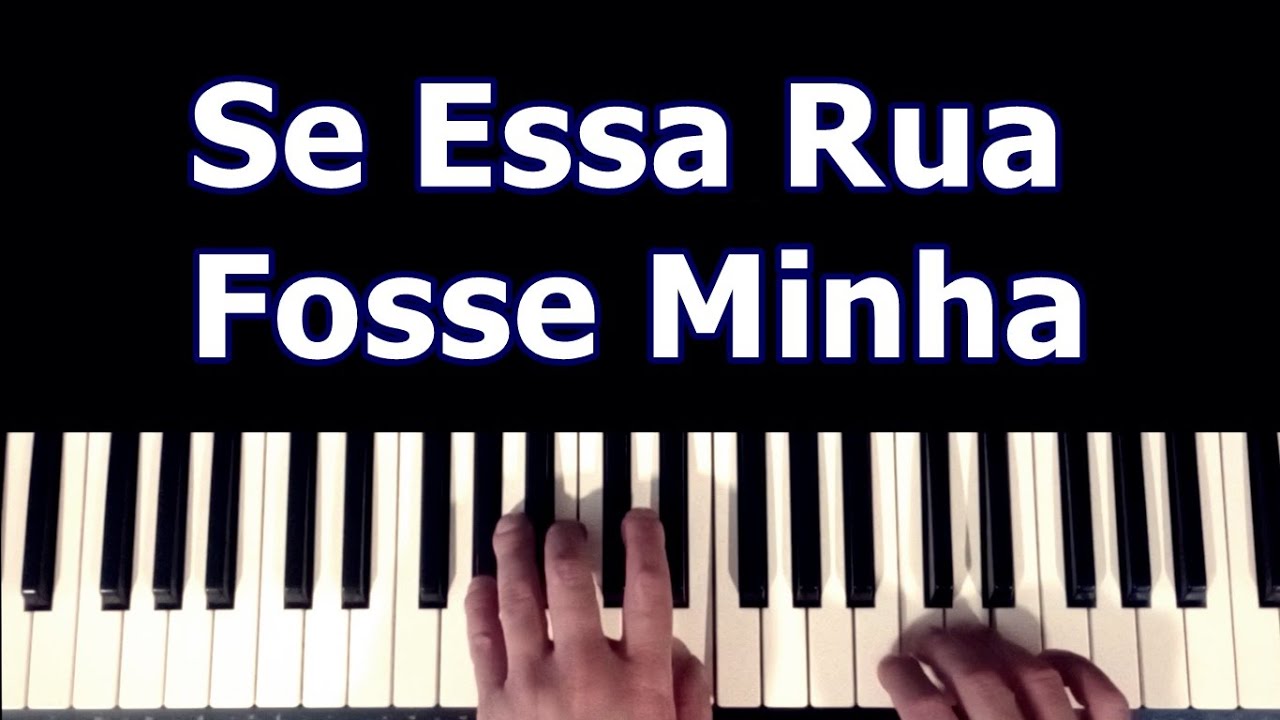 Aprenda a tocar SE ESSA RUA FOSSE MINHA com as duas mãos (Folclore) - teclado | Piano - Iniciante