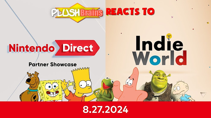 PlushBrains Indie World Showcase + Nintendo Direct Partner Showcase (August 27, 2024) Live Reaction