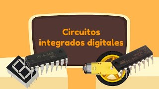 Aplicaciones con circuitos integrados digitales