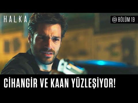 En çok sana güvendim Kaan! - Halka 19. Bölüm