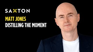 Matt Jones Distilling the Moment Saxton Speakers