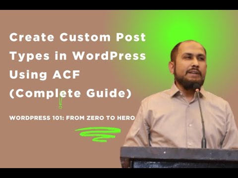 How to Create Custom Post Types in WordPress Using ACF (Complete Guide ...