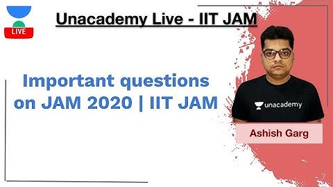 Important questions on JAM 2020 | IIT JAM | Ashish Kumar Garg | JAM 2020