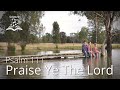 Praise Ye the Lord - Psalm 111 - Scripture Song
