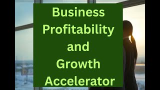 Business Profitability and Growth Accelerator from Prize Performance LLC
