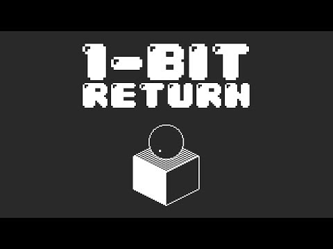 1-Bit Return — Teaser