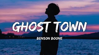 Benson Boone - GHOST TOWN (Lyrics)