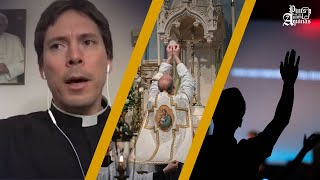 Traditional Catholics vs. Charismatic Catholics w/ Fr. Mark Goring