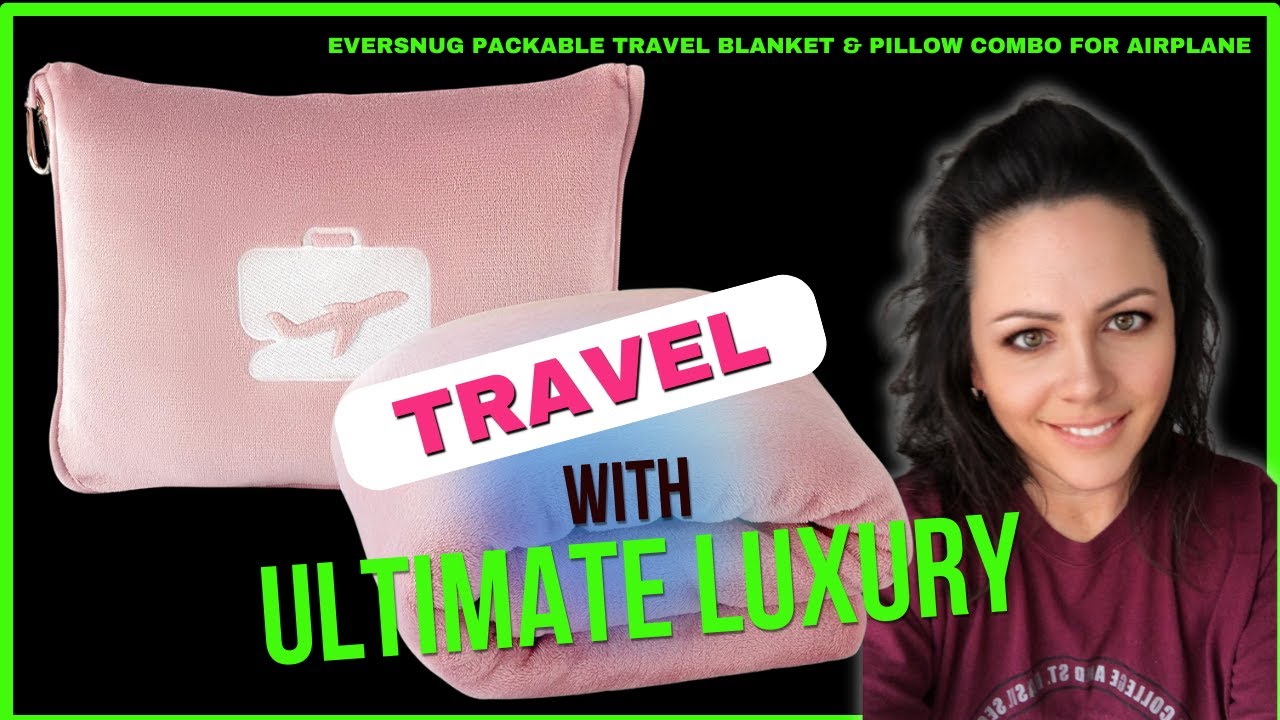 EverSnug Travel Blanket & Pillow Unbox: Ultimate Airplane Comfort!
